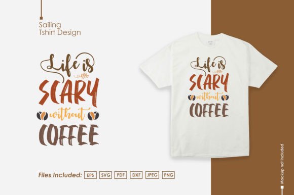 Coffee Quote SVG: Graphics for T-Shirt Designs