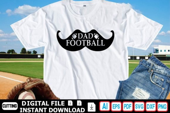 Football Dad Graphics for T-Shirt Designs