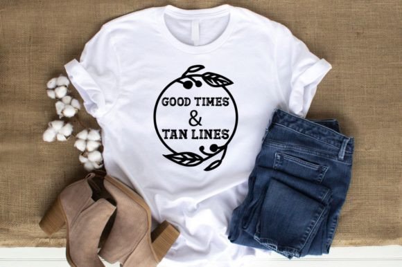 GOOD TIMES TAN LINES: Graphics for T-Shirt Designs