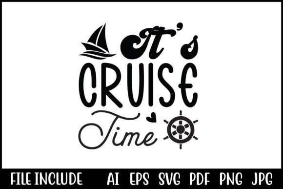 It’s Cruise Time Graphics for T-Shirt Designs