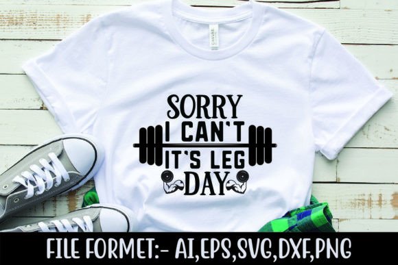 Leg Day Graphics for T-Shirt Designs