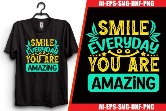 Reviewing the Smile Everyday You Are Amazing Design